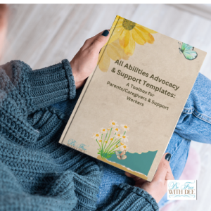 All Abilities Advocacy & Support Templates – A Complete Toolbox for Parents, Carers & Support Workers